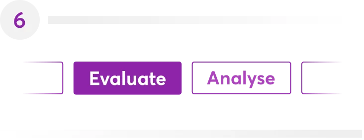Two rounded rectangular buttons — a filled purple "Evaluate" (selected) and an outlined "Analyse" — sit on a black horizontal bar with a circled "6"...