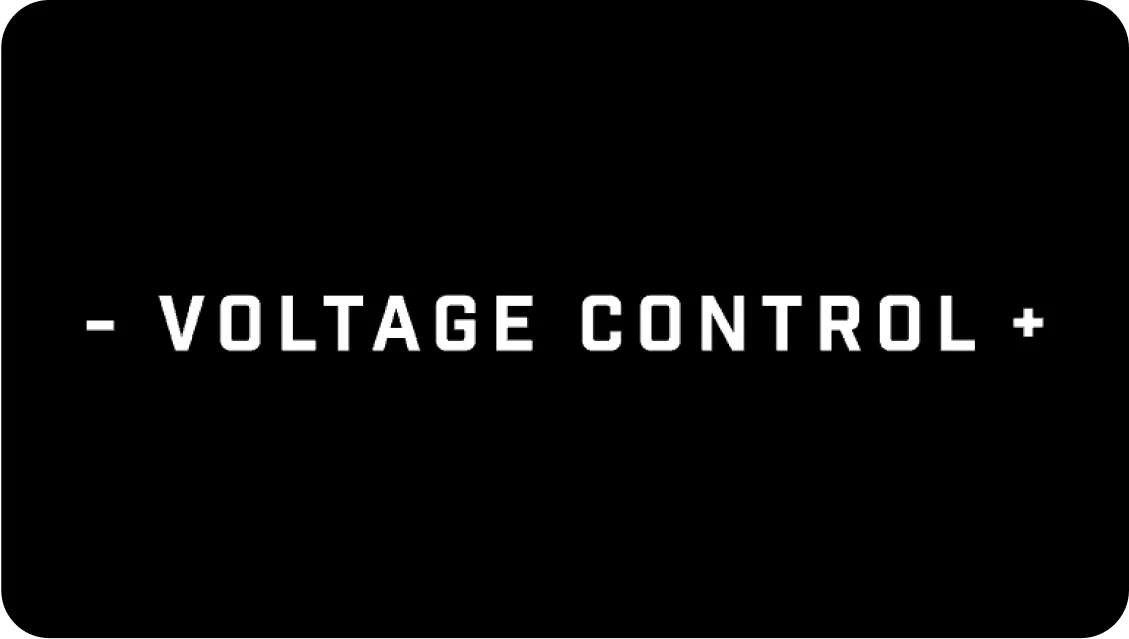 Label "- VOLTAGE CONTROL +" centered across the frame, displayed in bold white uppercase type on a solid black background with rounded corners.