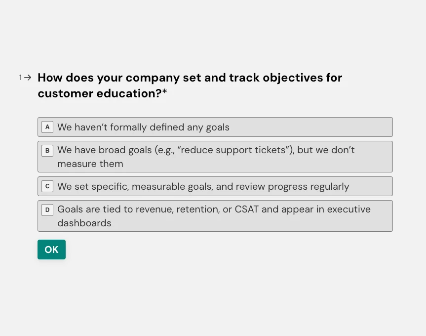 Survey question panel showing a multiple-choice prompt about customer education objectives; four selectable options are listed with an "OK" button,...