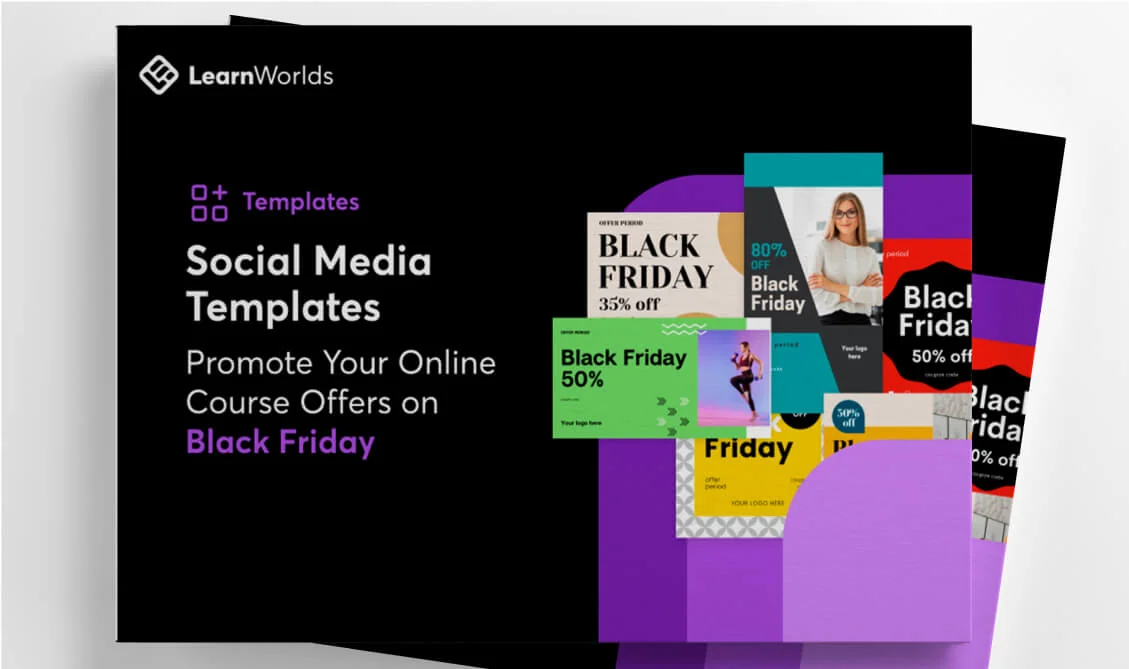 Main banner: "Social Media Templates" promoting online course offers for Black Friday; left shows LearnWorlds logo and copy on a black background,...