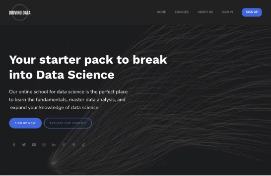 Website hero displays a bold headline inviting users to break into Data Science, two call-to-action buttons, and a dark abstract fiber-like...